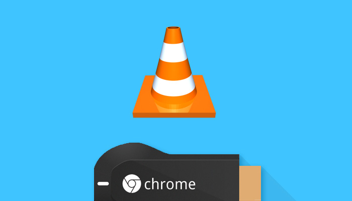 how to cast vlc to chromecast chrome 50